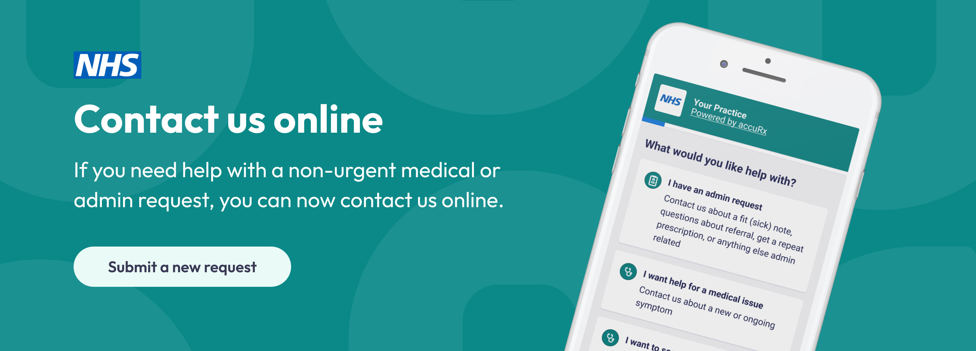 Contact us online. If you need help with a non-urgent medical or admin request you can now contact us online.